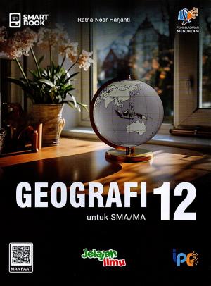 Smart Book : Geografi 12 untuk SMA/MA