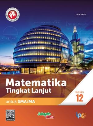 PR Matematika Tingkat Lanjut untuk SMA/MA Kelas 12