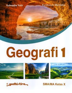 Geografi 1 SMA/MA Kelas 10 Kurikulum Merdeka
