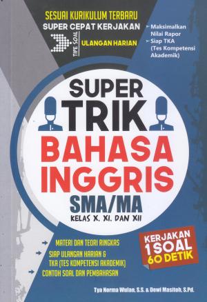 Supertrik Bahasa Inggris SMA/MA Kelas X, XI, dan XII