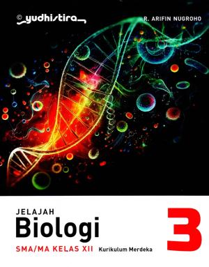 Jelajah Biologi 3 SMA/MA Kelas 12 Kurikulum Merdeka