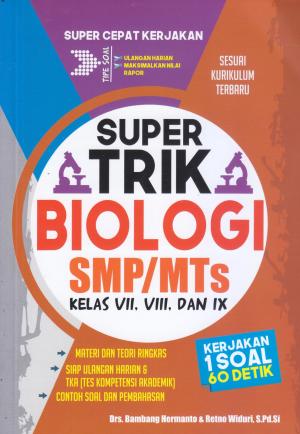 Supertrik Biologi SMP/MTs Kelas VII, VIII , dan IX