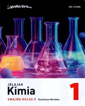 Jelajah Kimia 1 SMA/MA Kelas 10 Kurikulum Merdeka