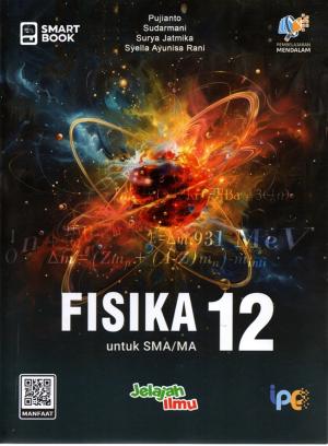Smart Book : Fisika 12 untuk SMA/MA 