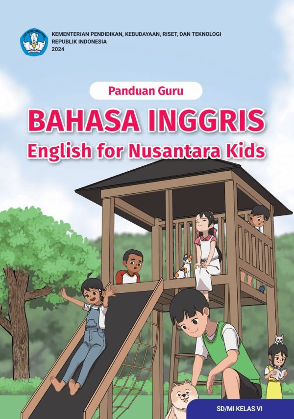 Panduan Guru Bahasa Inggris: English for Nusantara Kids untuk SD/MI Kelas VI