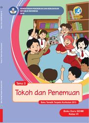 Buku Guru Kelas VI Tema 3 Tokoh dan penemuan