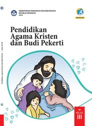 Pendidikan Agama Kristen Dan Budi Pekerti Kelas  III
