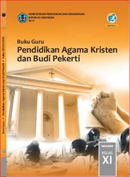 Buku Guru Pendidikan Agama Kristen dan Budi Pekerti Kelas XI