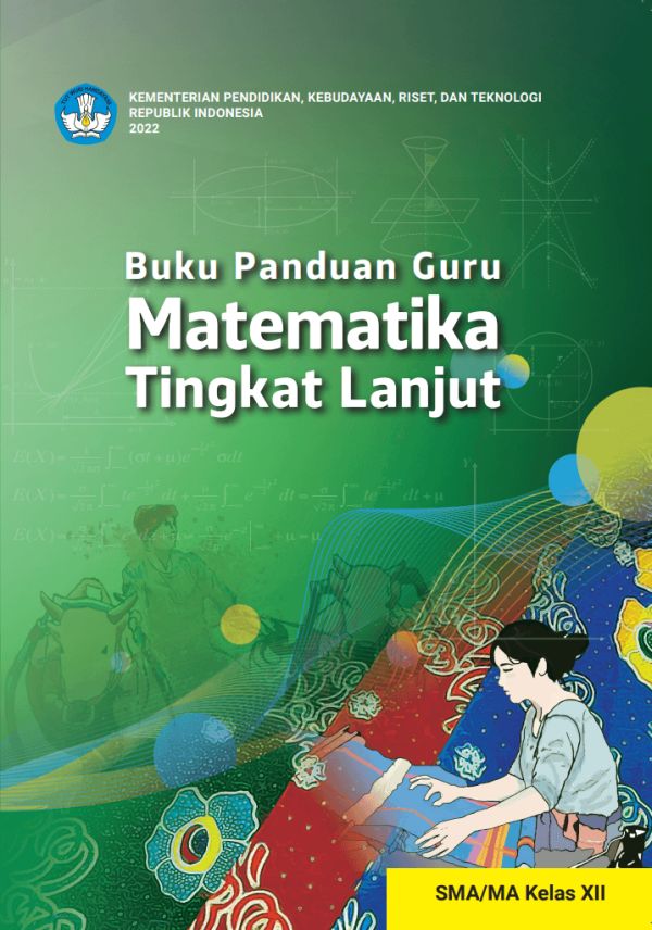 Buku Panduan Guru Matematika Tingkat Lanjut untuk SMA/MA Kelas XII