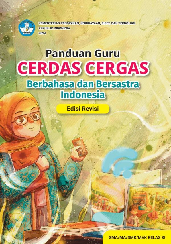 Panduan Guru Cerdas Cergas Berbahasa dan Bersastra Indonesia