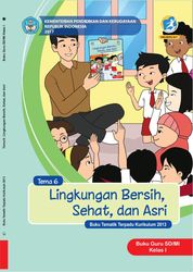 Buku Guru kelas I Tema 6 Lingkungan,Sehatdan Asri